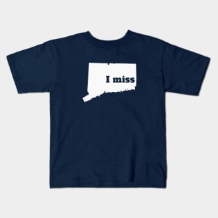 I Miss Connecticut - My Home State Kids T-Shirt